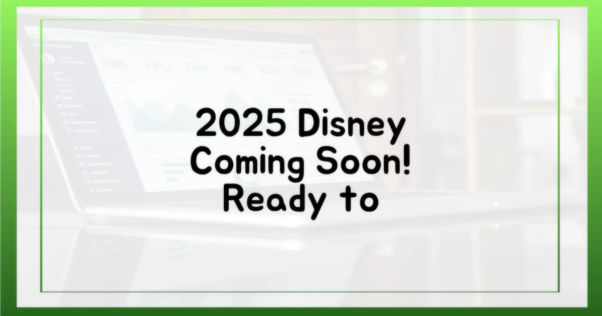 2025년, 디즈니+를 즐길 준비 되셨나요?